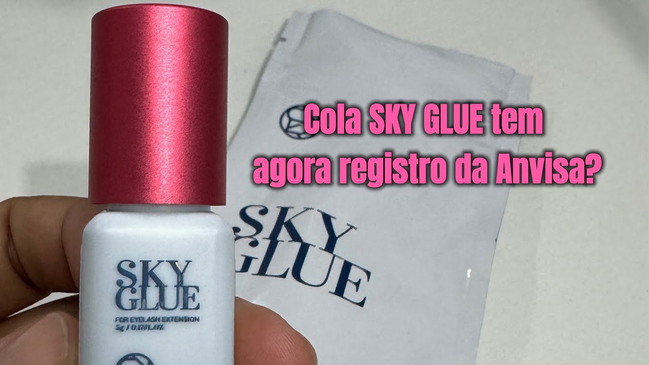 ✅QUAL A MELHOR COLA PARA EXTENSÃO DE CÍLIOS  ? / COLA SKY GLUE PASSA A TER REGISTRO DA ANVISA ?