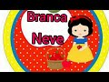 BRANCA DE NEVE | Historinha Infantil