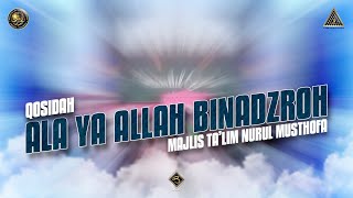 Qosidah Ala Ya Allah Binadzroh - Majlis Talim Nurul Musthofa | #LiveInNurulMusthofa, 08 April 2023