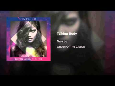 Tove Lo - Talking Body