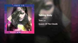 Tove Lo - Talking Body (Audio)