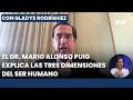 El Dr. Mario Alonso Puig explica las tres dimensiones del ser humano | Con Gladys Rodríguez