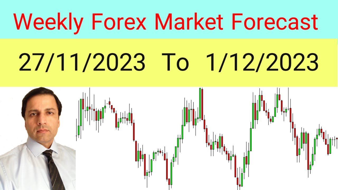 Weekly Forex Market Analysis - 27 Nov To 1 Dec 2023 - YouTube