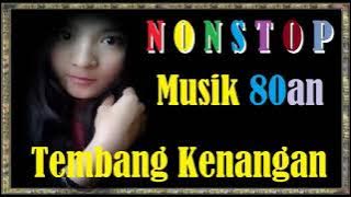 Nonstop Musik 80an - Tembang Kenangan Indonesia - Lagu nostalgia  terlupakan 2021