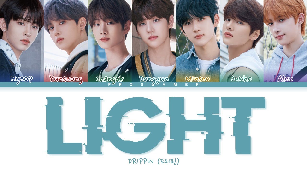 DRIPPIN - Light (빛) (Color Coded Lyrics Han/Rom/Eng/가사)