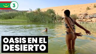 🔥 PARAÍSO OCULTO en medio del DESIERTO DEL SAHARA en MAURITANIA 🇲🇷 Ep.3