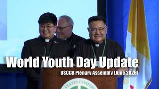 USCCB Plenary Assembly (June 2026): World Youth Day Update