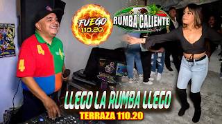 Llego La Rumba Llego - SONIDO RUMBA CALIENTE - FUEGO LA TERRAZA DEL RITMO 🔥