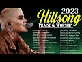 Hillsong Worship Best Praise Songs Collection 2023 - Gospel Christian Songs Of Hillsong Worship