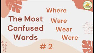 The Most Confused Words | Where Ware Wear Were | Learn English #2