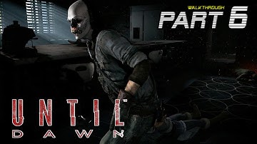 Until Dawn Walkthrough Gameplay Part 6 "Loyalty" HD