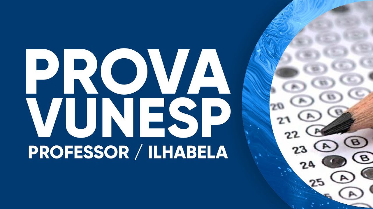 PROVA VUNESP MATEMÁTICA - Professor de Educação Básica I - Prefeitura de Ilhabela