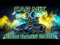 🚗 Car Music Mix | Bass Boosted EDM DJ 🔥🎧
