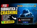 How To Fix Subnautica 2 Crashing on PC (Startup Crash & Black Screen)