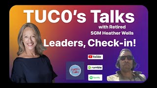 TUC0's Talks Episode 17: SGM Wells - Leaders, Check-in!