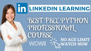 LINKEDIN FREE PYTHON COURSE WITH CERTIFICATE