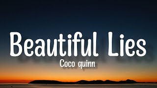 Coco Quinn - Beautiful Lies (lyrics)🎵