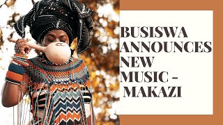 Busiswa Announces New    Makazi