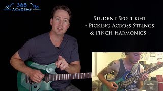 Picking Across Strings &amp; Pinch Harmonics - GL365 Student Spotlight