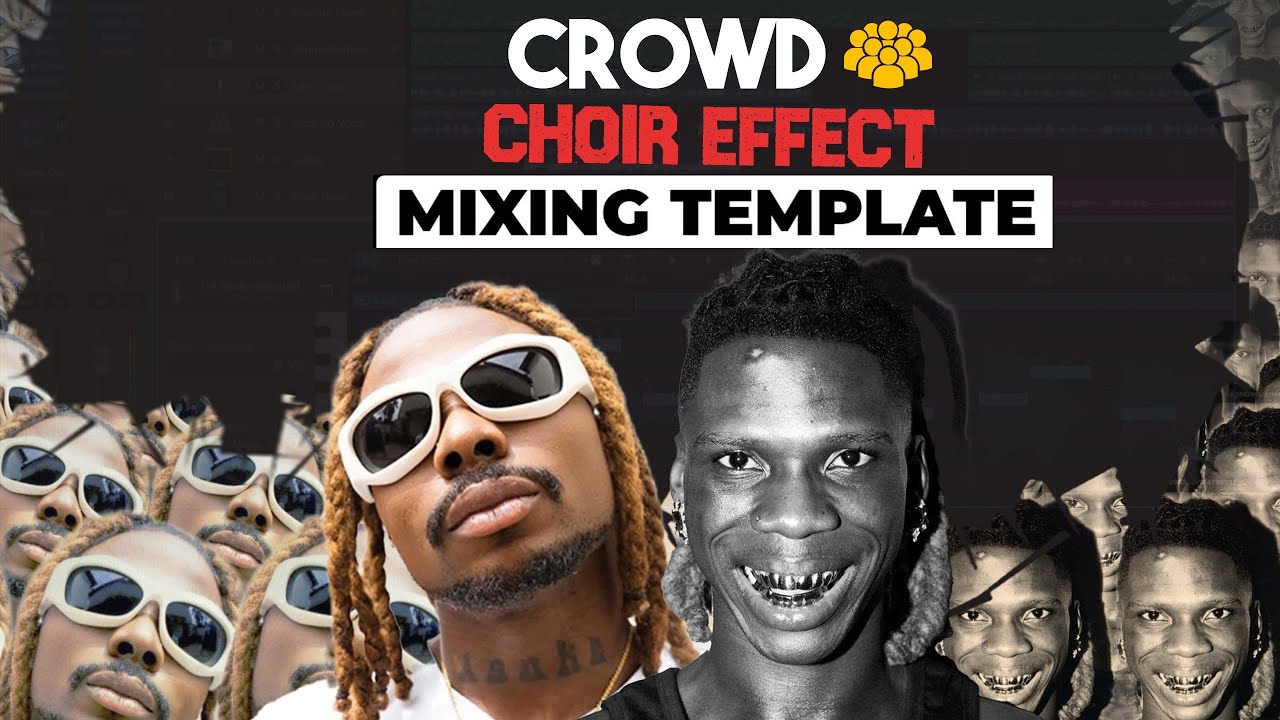 Free Download Crowd Choir Effect Recording Mixing Template  Asake Seyi Vibez Chorus Vocal Effects