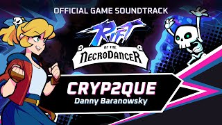 Rift of the NecroDancer OST - Cryp2que by Danny Baranowsky