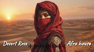 Desert Rose sa Remix   Deep Orientalu0026afro House