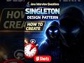 Singleton Design Pattern in 60 Seconds 🔥 | Java Interview Questions