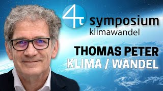 Klima und sein Wandel (Thomas Peter) | 4pi-Klima-Symposium