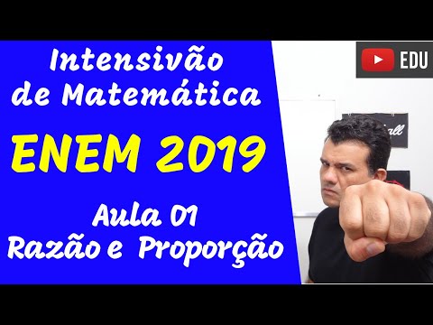 Intensivão de Matemática Enem 2019 - Razão e Proporção - Direto ao Assunto