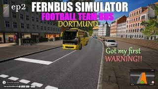 Fernbus Simulator - Football Team Bus [Dortmund] ep2 (Got my first Warning!) screenshot 5