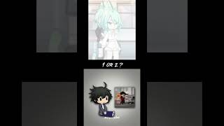 1 Or 2 ? Gacha Life Shorts #Gachalife #Tiktok #Compilation #Gachameme #Gachatrend #Gachaclub #Gacha