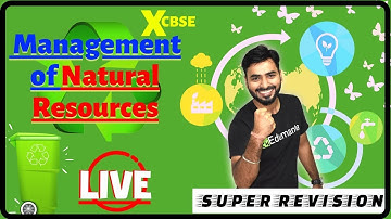 MANAGEMENT OF NATURAL RESOURCES || LIVE SUPER REVISION  || Boards 2020 || CLASS 10th CBSE CHEMISTRY