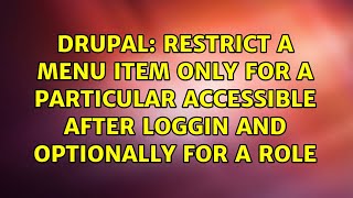Restrict a menu item only for a particular accessible after loggin and optionally for a role