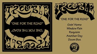 Trouble - One For The Road (Full Album Stream)