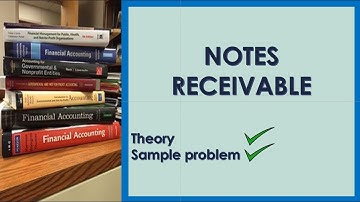 Notes Receivable | Financial Accounting