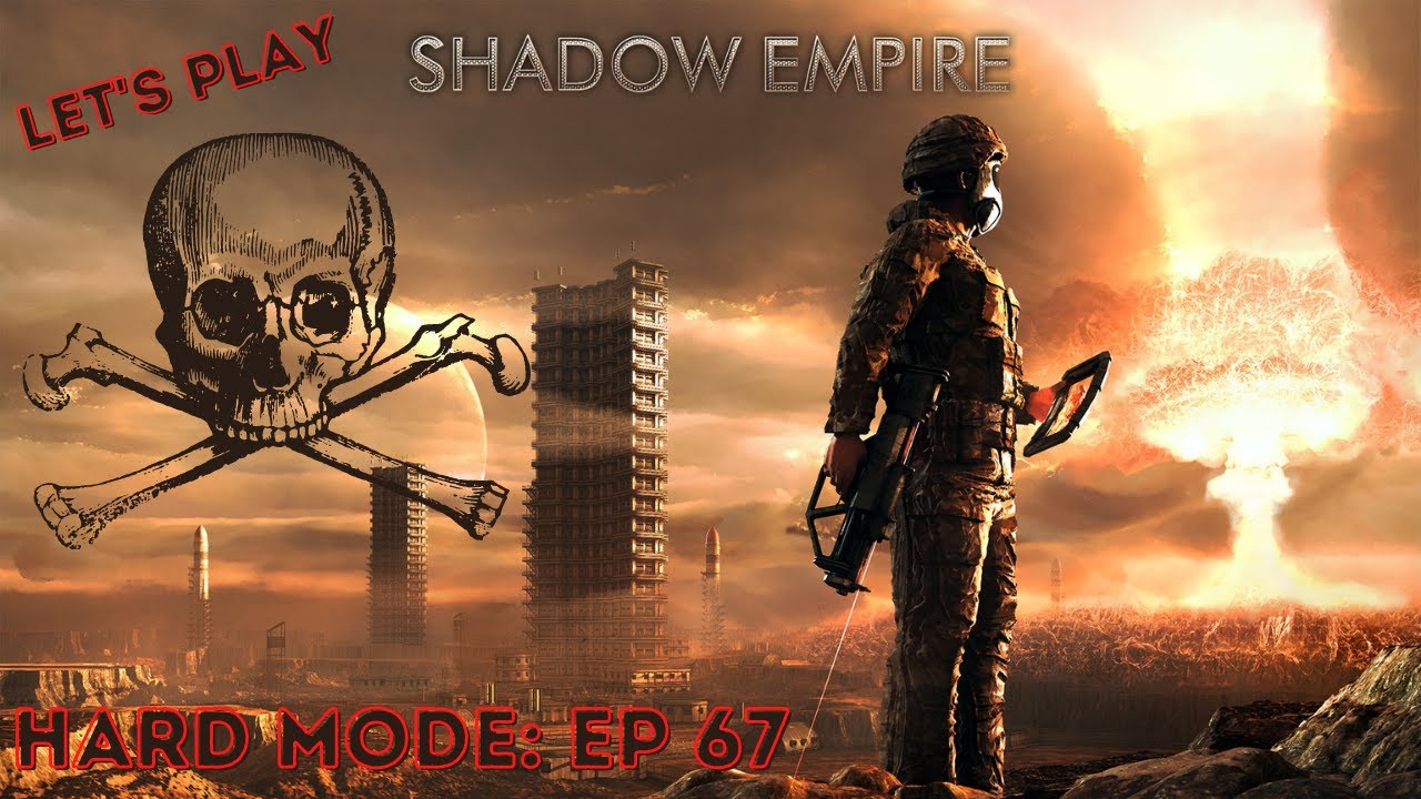 Let's Play Shadow Empire on Hard, Attempt #2, Ep. 67