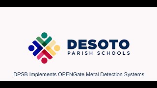 DeSoto Parish Schools To Implement OPENgate Metal Detection Systems