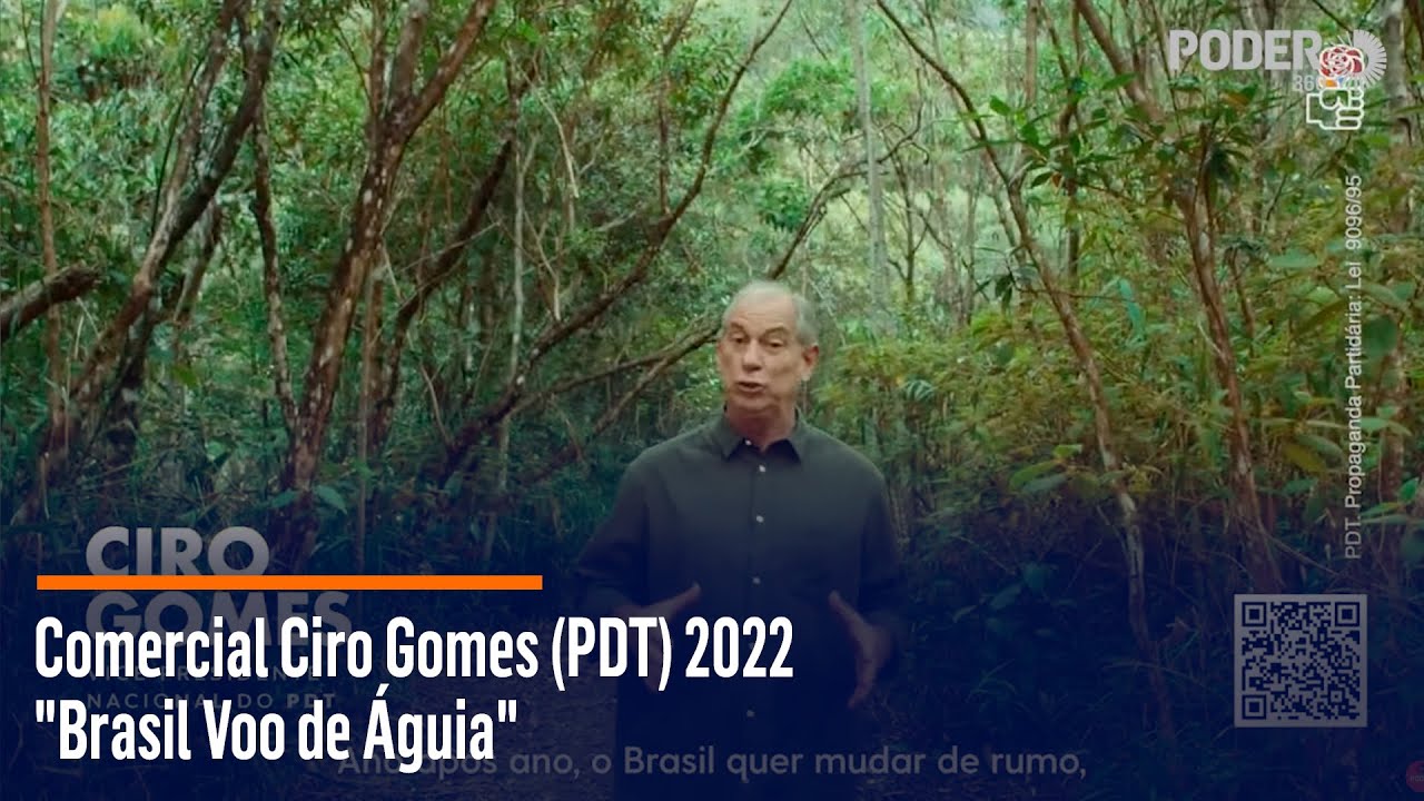 Comercial Ciro Gomes (PDT) 2022 – “Brasil Voo de Águia”