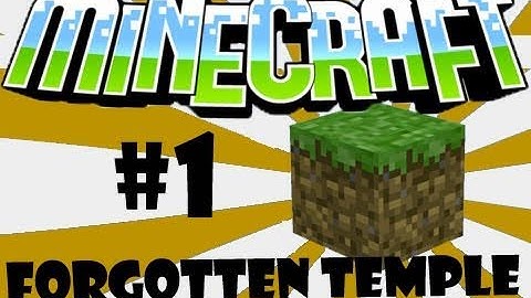 Minecraft :-: Forgotten Temple V1.7 :-: Lets Play Episode (1)