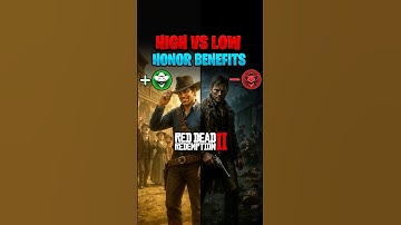 High Honor vs Low Honor in RDR2