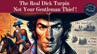 Who Was The Real Dick Turpin?