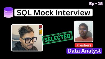 SQL Mock Interview for Data Analyst & Business Analyst | SQL Interview Questions and Answers #15