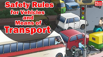 Safety Rules for Vehicles and Means of Transport | Class 2 | EVS | English Medium | Home Revise