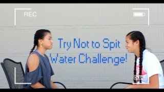 Try Not To Spit Water Challenge