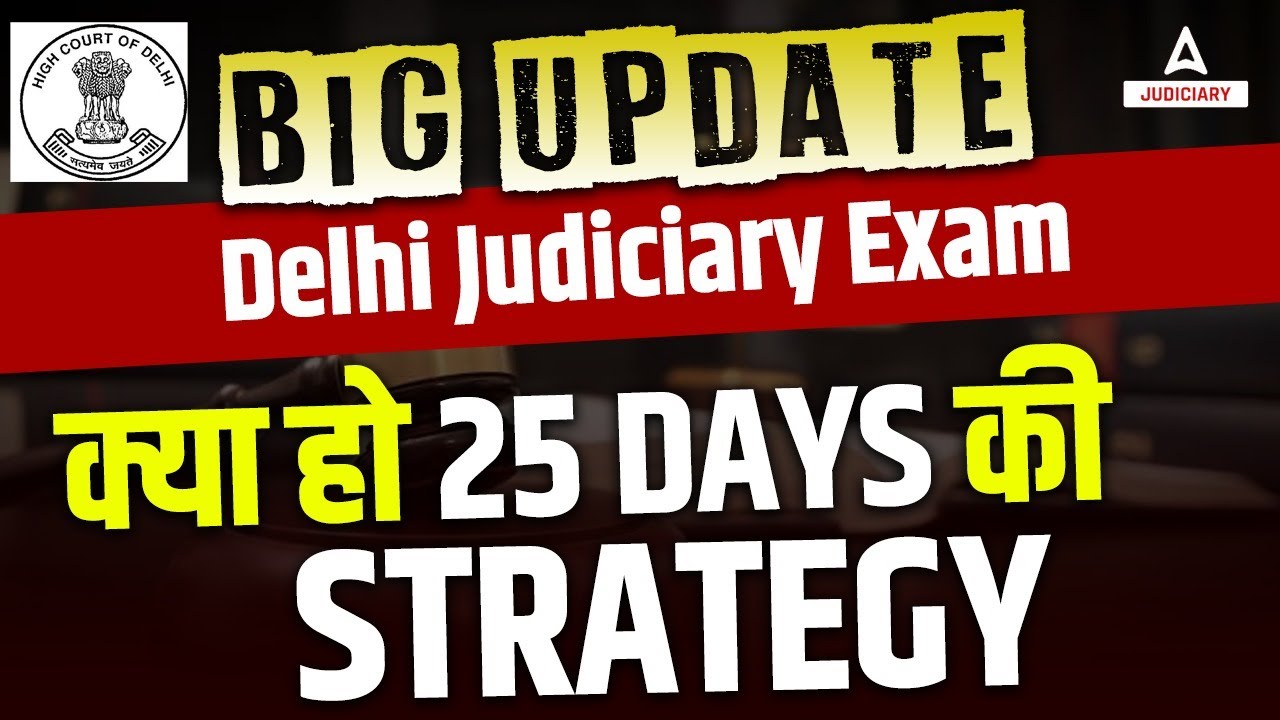 Delhi Judiciary Exam 2023 | 25 Days Preparation Strategy | DJS Preparation Strategy | By Amit Sir