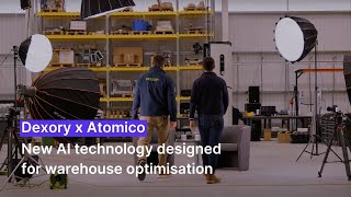DexoryTalks | Andrei, CEO and Co-founder of Dexory and Ben, Partner at Atomico
