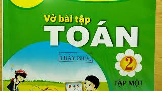 TOÁN LỚP 2  Chân Trời Sáng Tạo VỞ BÀI TẬP trang 7 - ÔN TẬP CÁC SỐ ĐẾN 100 | THẦY PHÚC