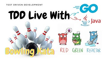 TDD Live Coding Bowling Kata 🎳 with Golang And Java, practise test driven development