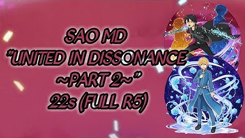 SAO MD : RE "United in Dissonance ~Part 2~" 22s