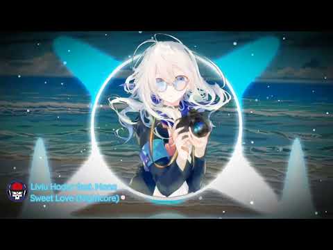 Liviu Hodor feat. Mona - Sweet Love (Nightcore)